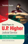 Solved Papers for U.P. Higher Judicial Service Pre and Main Examination (With Important Questions)